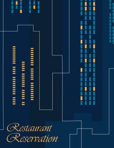 Restaurant Reservation: Reservation Log Book For Restaurant 2020 - Hostess Table Booking, Recording and Tracking Appointment From Customers, 8.5x11 Organizer Notebook, 120 Reservations, Blue skyline