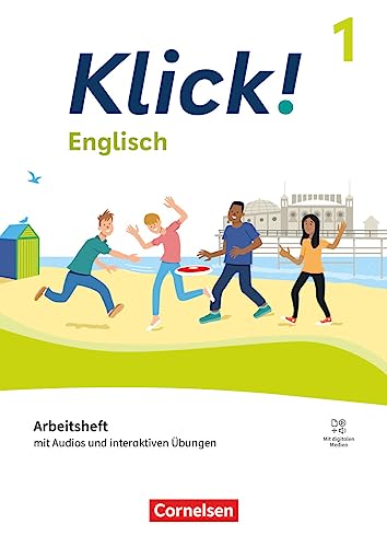 Klick! - Fächerübergreifendes Lehrwerk für Lernende mit Förderbedarf - Englisch - Ausgabe ab 2023 - Band 1: 5. Schuljahr: Arbeitsheft - Mit Audios und ... - Ausgabe ab 2023, Band 1: 5. Schuljahr)
