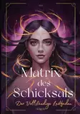 Matrix des Schicksals: Der Vollständige Leitfaden: Ein wahres Handbuch zum Verstehen der Schicksalsmatrix. Jeder Bereich erklärt (Schicksalsmatrix: Vollständige Studie, Band 1)