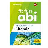 Fit fürs Abi: Oberstufenwissen Chemie (Fit fürs Abi: Ausgabe 2024)