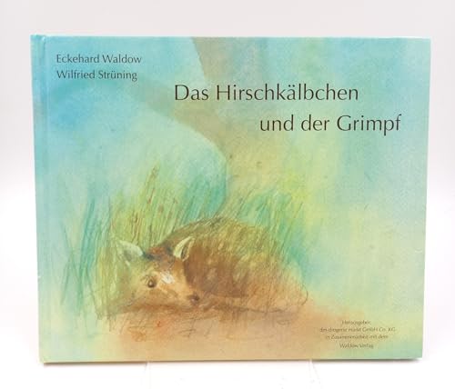 Das Hirschkälbchen und der Grimpf