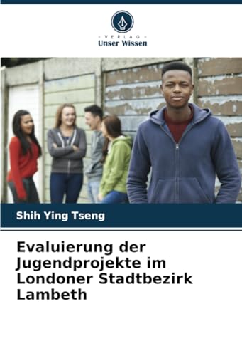 Evaluierung der Jugendprojekte im Londoner Stadtbezirk Lambeth