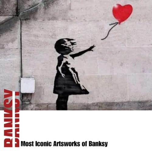 Most Iconic Artsworks of Banksy: The Ultimate Collection of Banksy
