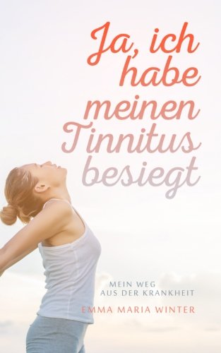 Ja, ich habe meinen Tinnitus besiegt