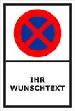 Schild - Parken verboten Wunschtext 30x20cm | 3mm Aluverbund – S00350-022-A 20 Var