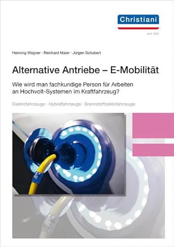 Alternative Antriebe - E-Mobilität: Wie wird man Fachkundiger für Arbeiten an Hochvolt-Systemen im Kraftfahrzeug?