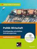 Kolleg Politik und Wirtschaft – Niedersachsen - neu / Kolleg Politik u. Wirt. NI Qualiphase 13 - neu: Unterrichtswerk für Politik-Wirtschaft für die ... für Politik-Wirtschaft für die Oberstufe)