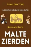 Malte Zierden: Das biografie Buch, das Sie lesen sollten