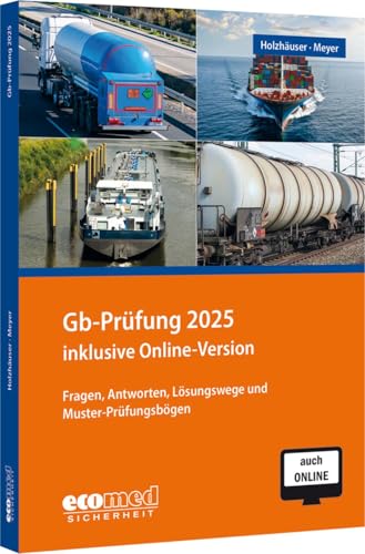 Gb-Prüfung 2025 inklusive Online-Version: Fragen, Antworten, Lösungswege und Muster-Prüfungsbögen