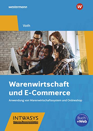 Warenwirtschaft und E-Commerce: Anwendung von Warenwirtschaftssystem und Onlineshop: Schülerband