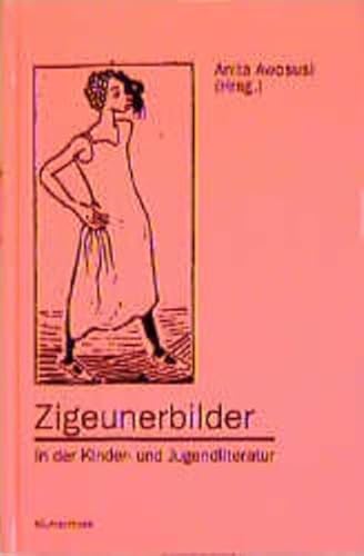Zigeunerbilder in der Kinder- und Jugendliteratur (Schriftenreihe des Dokumentations- und Kulturzentrums der Sinti und Roma, Heidelberg)