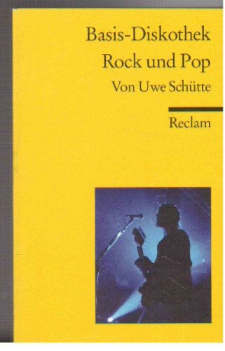 Basis-Diskothek Rock und Pop (Reclams Universal-Bibliothek)