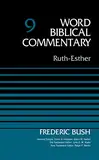 Ruth-Esther, Volume 9 (9) (Word Biblical Commentary, Band 9)