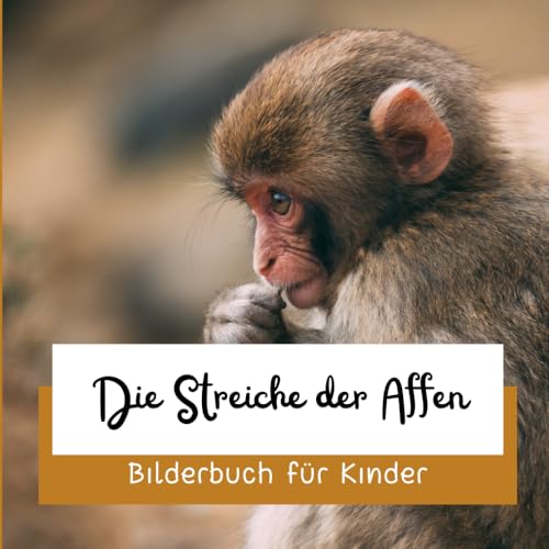 Die Streiche der Affen: Bilderbuch für Kinder