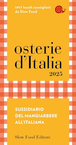 Osterie d'Italia 2025. Sussidiario del mangiarbere all'italiana (Guide)