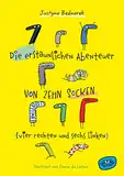 Die erstaunlichen Abenteuer von zehn Socken (vier rechten und sechs linken) (Bd. 1) (Die Socken-Reihe)