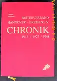 Reiterverband Hannover - Bremen e. V. Chronik 1913 / 1927 / 1948 .