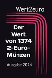 Der Wert von 1374 2-Euro-Münzen: Ausgabe 2024 (Der Wert der Euro-Münzen)