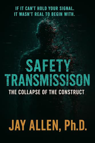 Safety Transmission: The Collapse of the Construct (Signal Transmission Trilogy Book 3) (English Edition)
