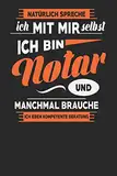 Natürlich Spreche Ich Mit Mir Selbst Ich bin Notar Und Manchmal Brauche Ich Eben Kompetente Beratung: Notar Notizbuch | Notar Geschenke | Tagebuch | 110 Weiße Karierte Seiten | ca. A 5