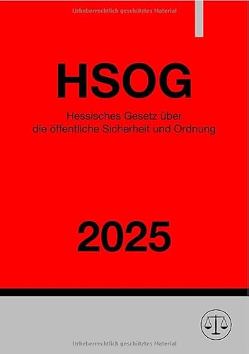 Hessisches Gesetz über die öffentliche Sicherheit und Ordnung - HSOG 2025: DE