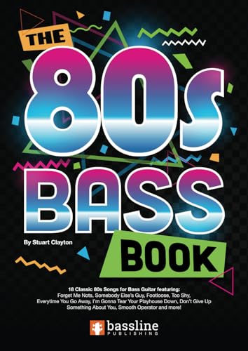 The 80s Bass Book (Bass Guitar TAB Books by Stuart Clayton)