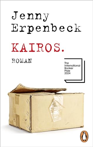 Kairos: Roman. Ausgezeichnet mit dem International Booker Prize 2024
