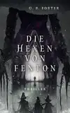 Die Hexen von Fenton (Die Fenton-Chroniken, Band 1)