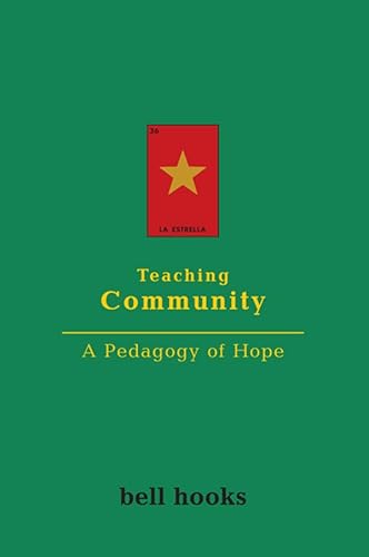 Teaching Community: A Pedagogy of Hope (English Edition)