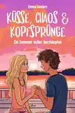 Küsse, Chaos & Kopfsprünge: Ein Sommer voller Herzklopfen