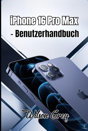 iPhone 16 Pro Max – Benutzerhandbuch