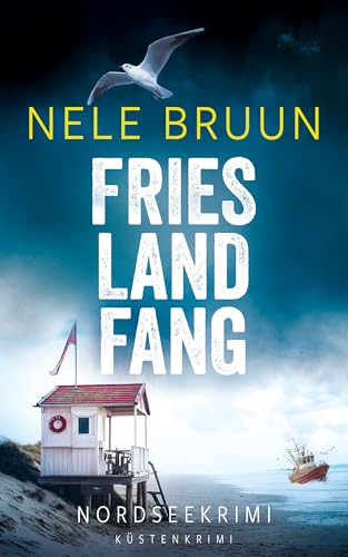 FriesLandFang (Nordseekrimi) (Küstenkrimi)