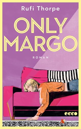 Only Margo: Roman | TikTok & OnlyFans - Sie ist jung und braucht das Geld | Nominiert für den Goodreads Choice Award 2024 | Fernsehserie mit Nicole Kidman und Elle Fanning