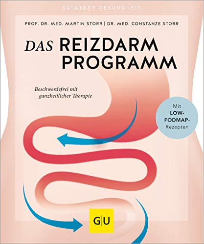 Das Reizdarm-Programm: Beschwerdefrei mit ganzheitlicher Therapie (GU Ratgeber Gesundheit)