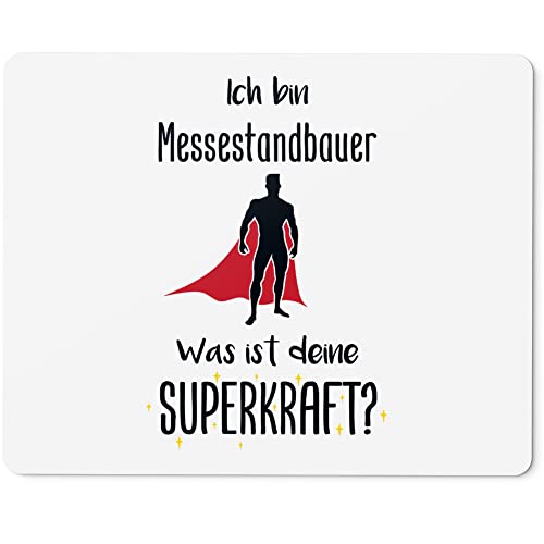 JUNIWORDS Mauspad Mousepad, Ich Bin Messestandbauer. was ist Deine Superkraft? (5940172)