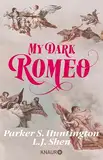 My Dark Romeo: Roman | Deutsche Ausgabe. Die Billionaire Romance, die TikTok nicht mehr aus der Hand legen kann! (Dark Prince Road 1)