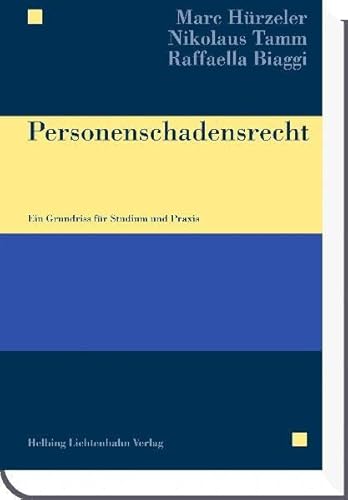 Personenschadensrecht: Ein Grundriss für Studium und Praxis