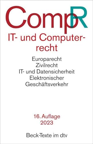 IT- und Computerrecht: Rechtsstand: 1. Januar 2023 (Beck-Texte im dtv)