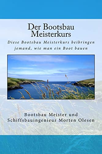 Der Bootsbau Meisterkurs