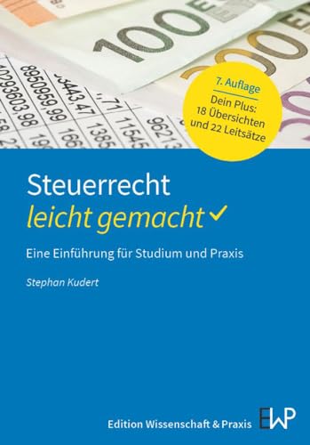 Steuerrecht – leicht gemacht.: Eine Einführung für Studium und Praxis. (BLAUE SERIE – leicht gemacht)