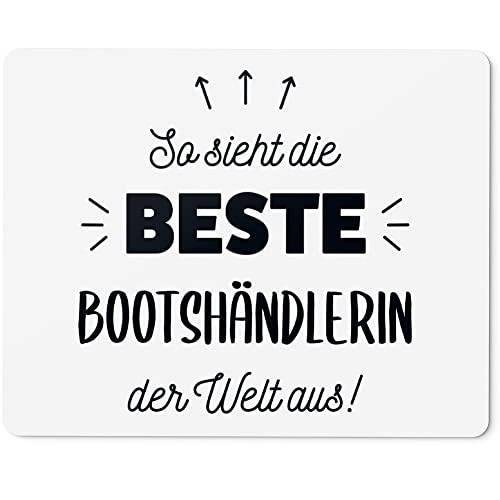 JUNIWORDS Mauspad Mousepad, So Sieht die Beste Bootshändlerin der Welt aus! (5846232)