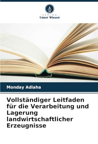 Vollständiger Leitfaden für die Verarbeitung und Lagerung landwirtschaftlicher Erzeugnisse