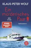 Ein mörderisches Paar - Der Sturz: Ostfriesenkrimi | Eine wilde Jagd auf einen charismatischen Mörder