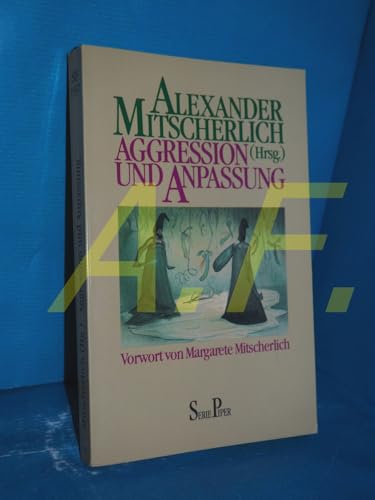 Aggression und Anpassung (Piper Taschenbuch)