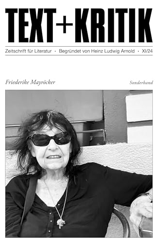 Friederike Mayröcker (TEXT+KRITIK)