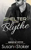 Shelter for Blythe: A Firefighter Police Romance (Badge of Honor: Texas Heroes Book 11) (English Edition)