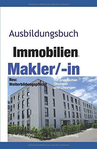 Ausbildungsbuch Immobilien-Makler/-in: Kauf und Verkauf