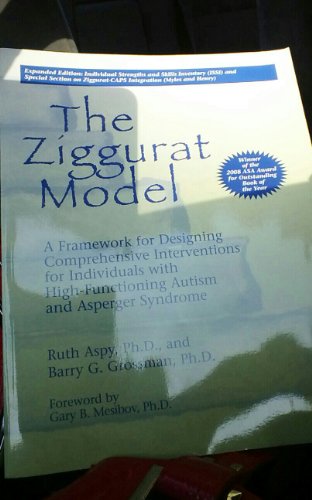 The Ziggurat Model: A Framework for Designing Comprehensive Interventions for Individuals With High-functioning Autism and Asperger Syndrome