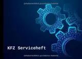 KFZ Serviceheft: Scheckheft universal für alle PKW Marken und Modelle - Zahnräder Motiv