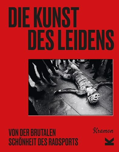 Die Kunst des Leidens: Von der brutalen Schönheit des Radsports